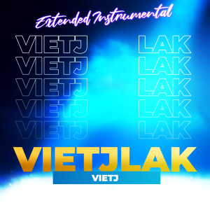อัลบัม VietJLak (Extended) (Instrumental) ศิลปิน Vietj
