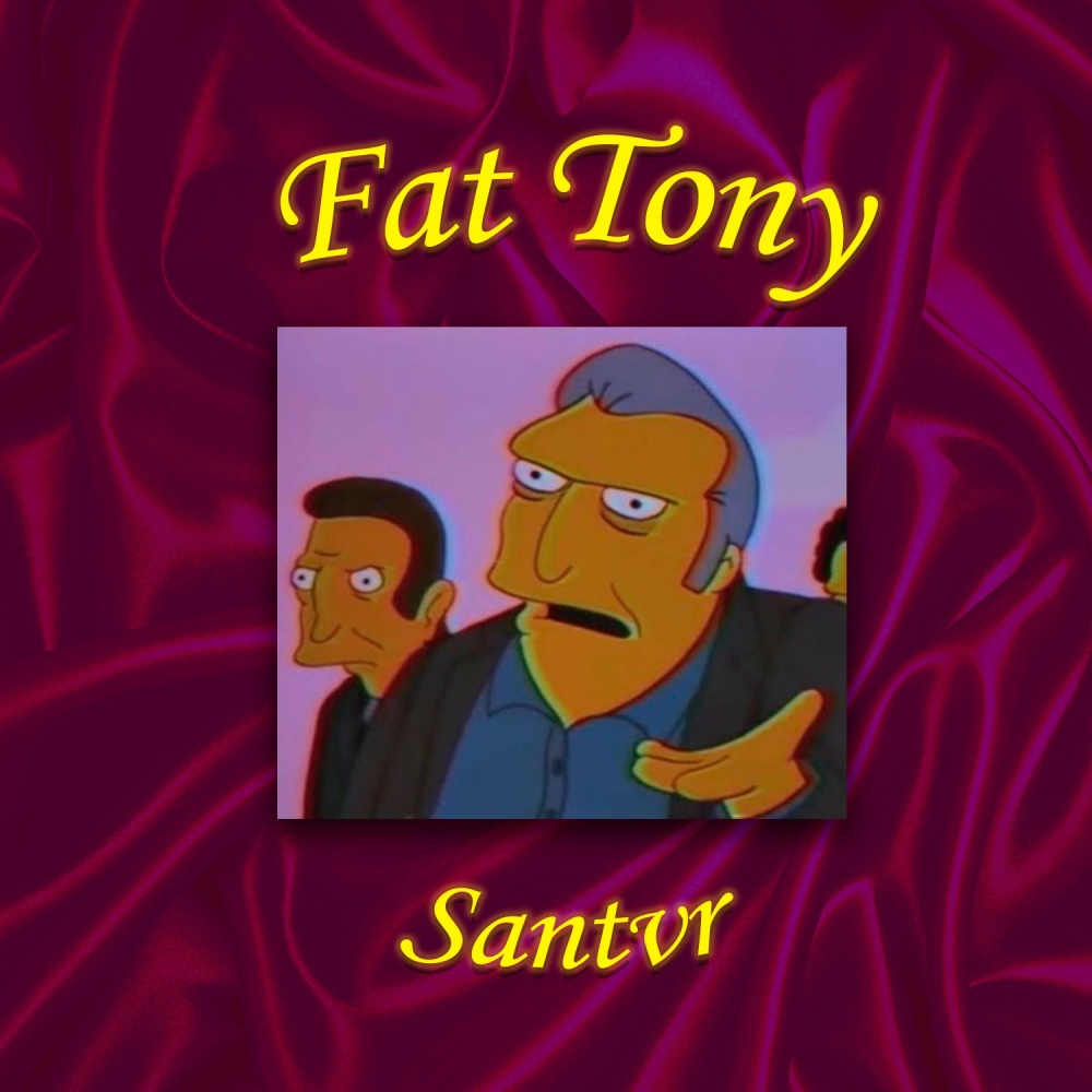 Fat Tony (prod. Frankie Durden)