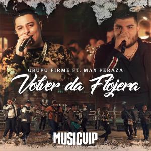 Listen to Volver da Flojera (En Vivo) song with lyrics from Grupo Firme