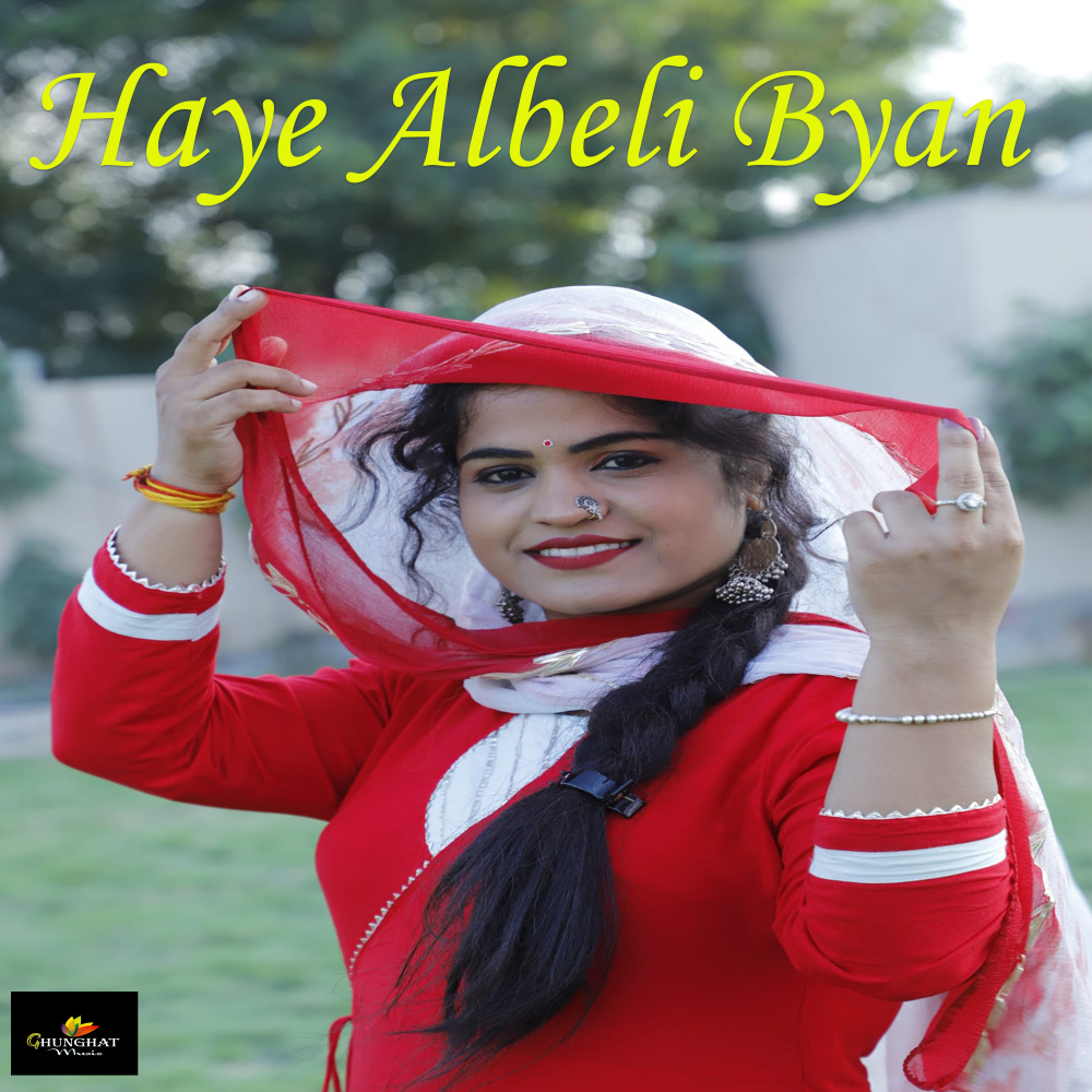 Haye Albeli Byan