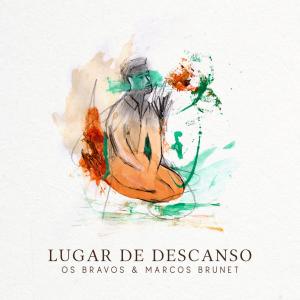 อัลบัม Lugar de Descanso ศิลปิน Os Bravos