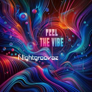 Album Feel the Vibe oleh Nightgroovaz