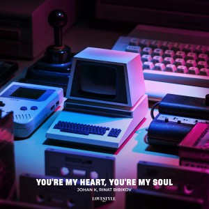 ดาวน์โหลดและฟังเพลง You're My Heart, You're My Soul (Extended Mix) พร้อมเนื้อเพลงจาก Johan K
