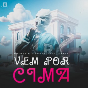 Dengarkan Vem por Cima (Explicit) lagu dari Dutrazin dengan lirik