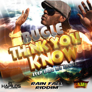 ดาวน์โหลดและฟังเพลง Think You Know (Step Inna Me Shoes) พร้อมเนื้อเพลงจาก Bugle