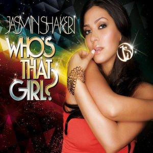 ดาวน์โหลดและฟังเพลง Who's That Girl พร้อมเนื้อเพลงจาก Jasmin Shakeri