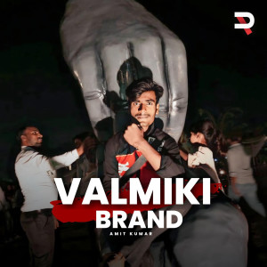 收听Amit Kumar的Valmiki Brand歌词歌曲