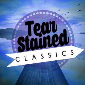 Sad Songs Music的專輯Tear-Stained Classics