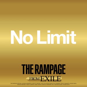 ดาวน์โหลดและฟังเพลง No Limit พร้อมเนื้อเพลงจาก THE RAMPAGE from EXILE TRIBE