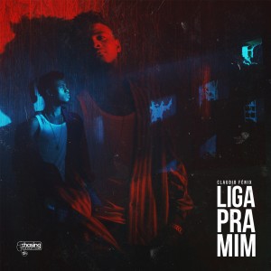 收聽Claudio Fénix的Liga Pra Mim (Original Mix)歌詞歌曲
