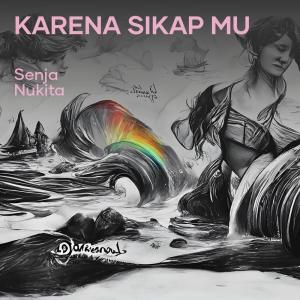 Album Karena Sikap Mu from Senja