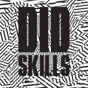 ดาวน์โหลดและฟังเพลง Skills (Larry Gus Remix) พร้อมเนื้อเพลงจาก Did