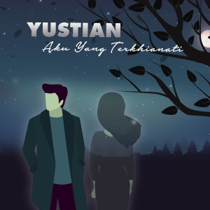 Listen to Aku Yang Terkhianati song with lyrics from Yustian