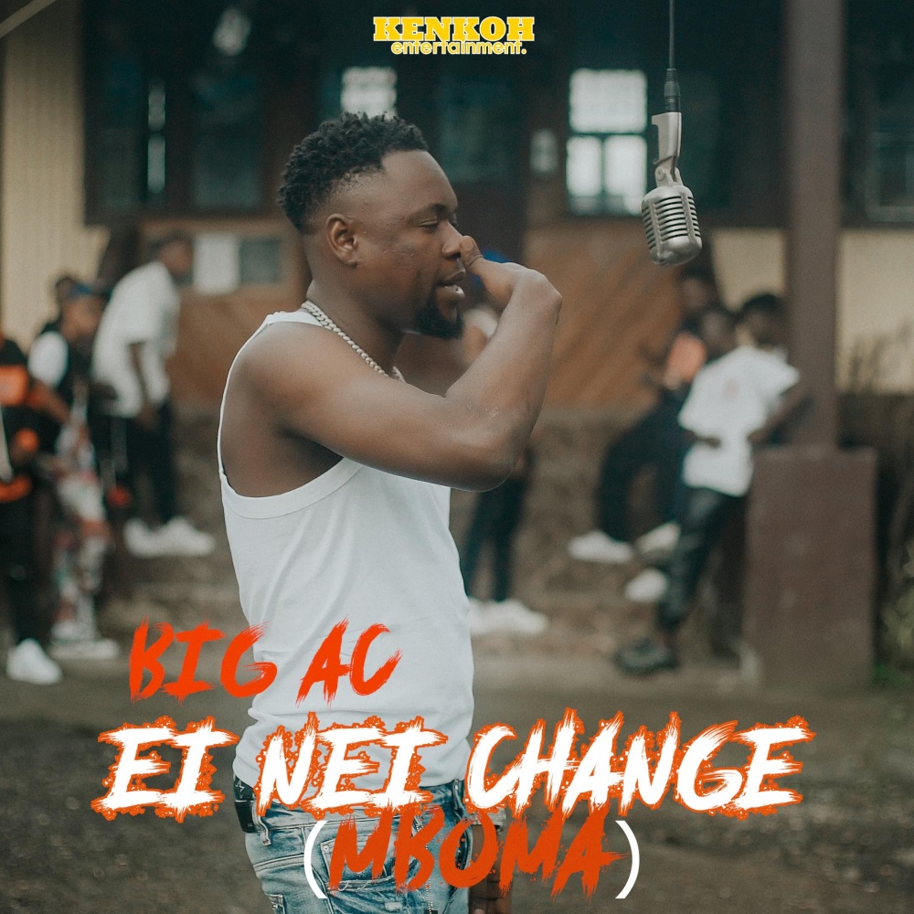 Ei Nei Change(Mboma) (Explicit)