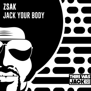 Zsak的專輯Jack Your Body