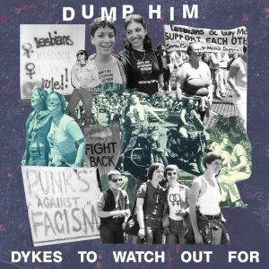 ดาวน์โหลดและฟังเพลง Dykes to Watch out For พร้อมเนื้อเพลงจาก Dump Him
