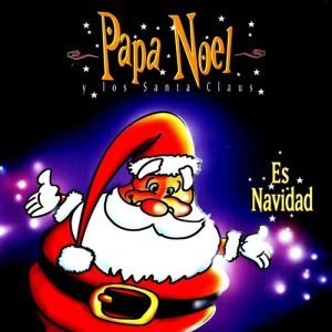 收聽Papá Noel y Los Santa Claus的Es Navidad (Christmas Ready) (O.S.T From The Musical: " Papa Nöel Y Los Santa Claus")歌詞歌曲
