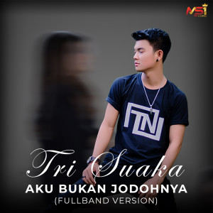 Dengarkan Aku Bukan Jodohnya (Fullband Version) lagu dari Tri Suaka dengan lirik