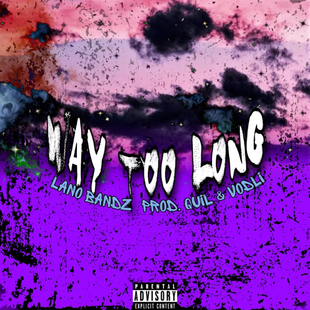 Way Too Long (Explicit)