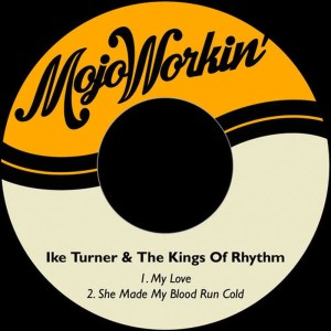 收聽Ike Turner & The Kings Of Rhythm的My Love歌詞歌曲