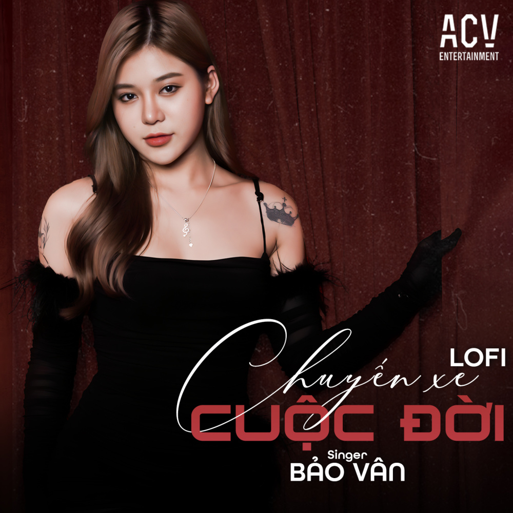 Chuyến Xe Cuộc Đời (Acv Lofi)