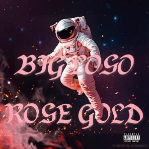 Big Loso的專輯Rose Gold (Explicit)