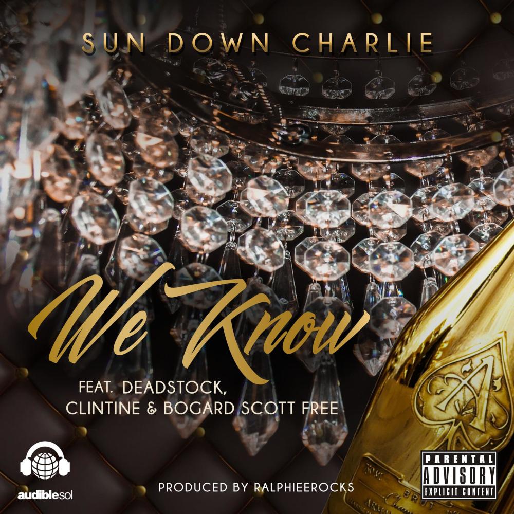 We Know (feat. Dead Stock, Clintine & Bogard Scott Free) (Explicit)