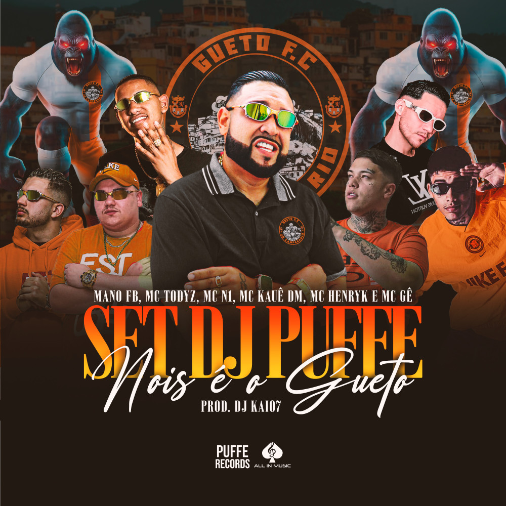 Set Dj Puffe Nois É o Gueto