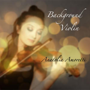 Album Background Violin from Anatolia Amoretti