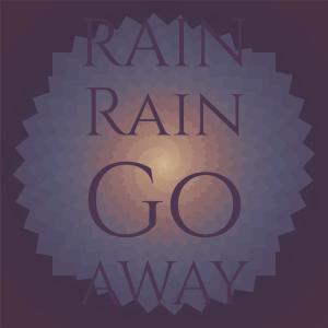 Album Rain Rain Go Away from Silvia Natiello-Spiller