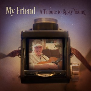 Various Artists的專輯My Friend: A Tribute to Rusty Young
