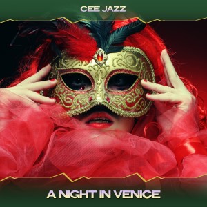 Cee Jazz的专辑A Night in Venice