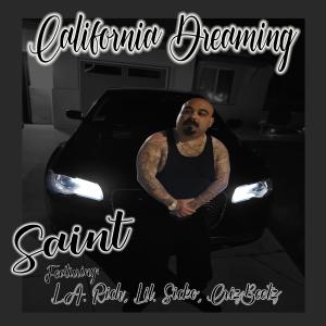 Saint Music的專輯California Dreaming (feat. L.A. Rich, Lil Sicko & Criz Beetz) (Explicit)