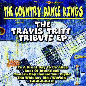 Album The Travis Tritt Tribute EP oleh The Country Dance Kings