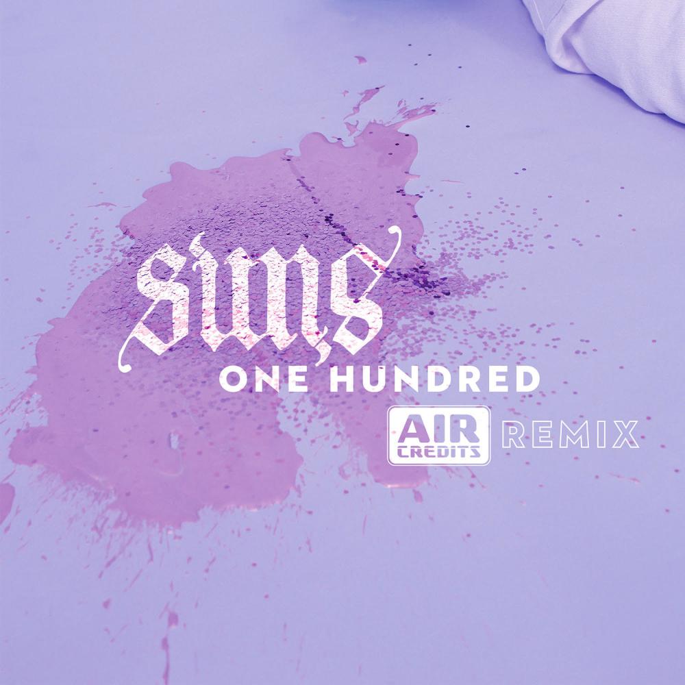 OneHundred (Air Credits Remix|Explicit)