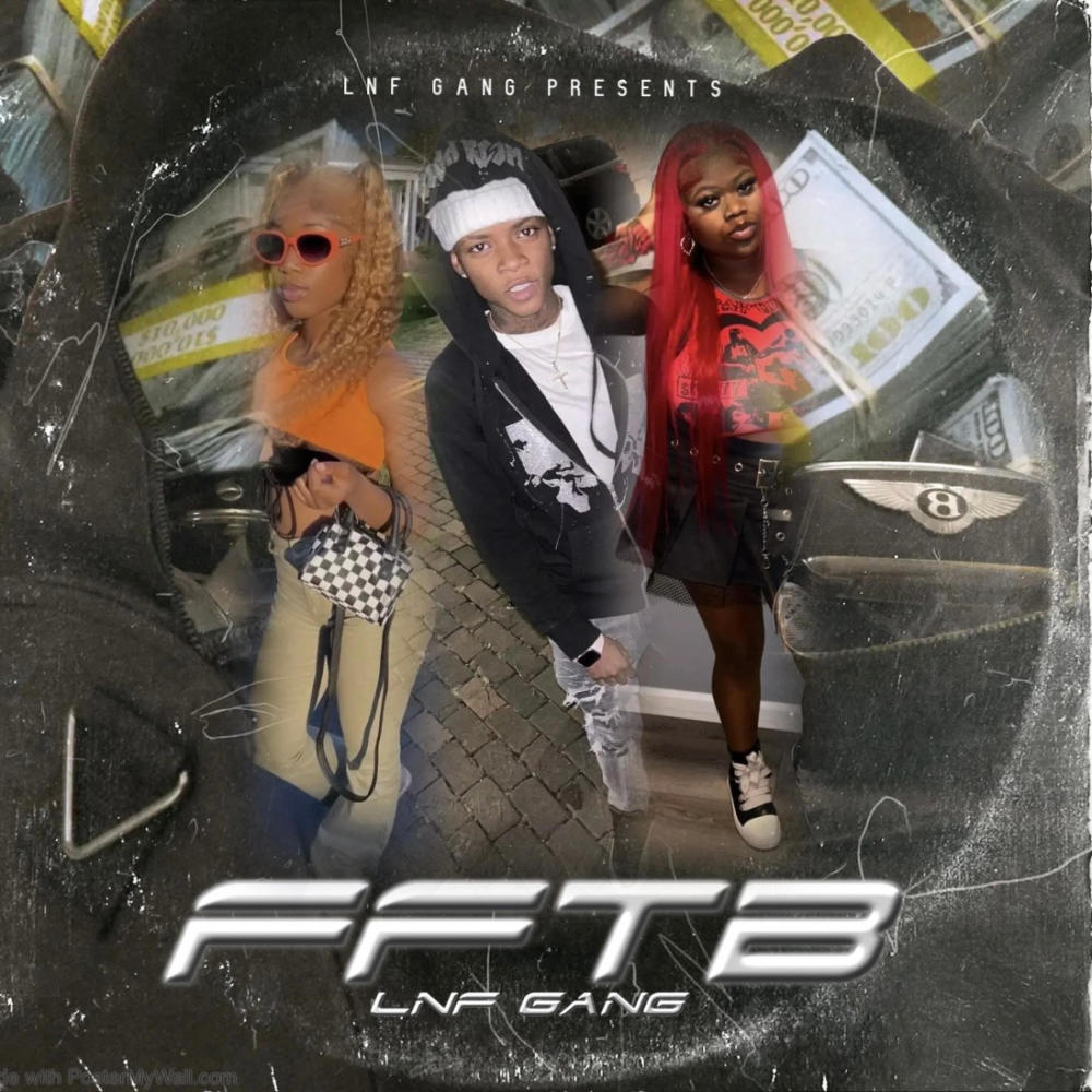 FFTB (feat. Dski, Lay loww & Lyaa tha G) (Explicit)