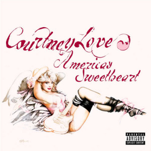 Courtney Love的專輯America's Sweetheart