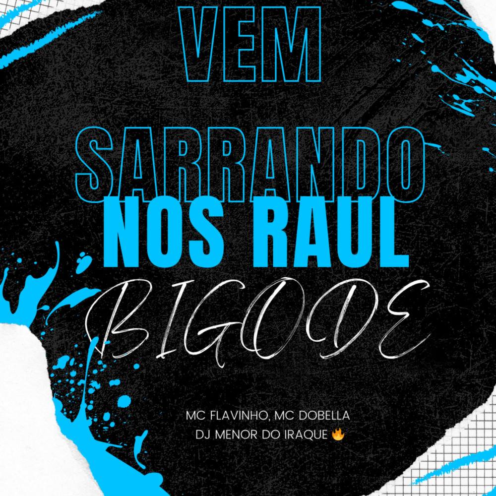 Vem Sarrando nos Raul Bigode (Explicit)