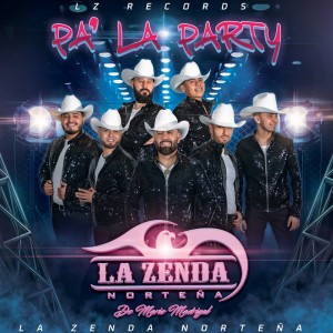 La Zenda Norteña的專輯Pa' La Party