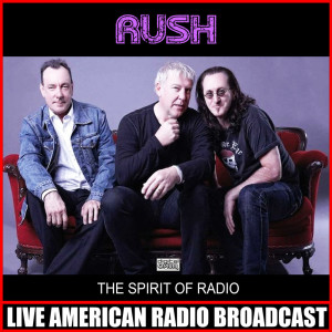 Rush的專輯The Spirit Of Radio (Live)