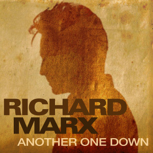Richard Marx的專輯Another One Down
