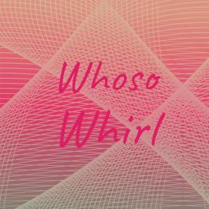 Album Whoso Whirl from Various