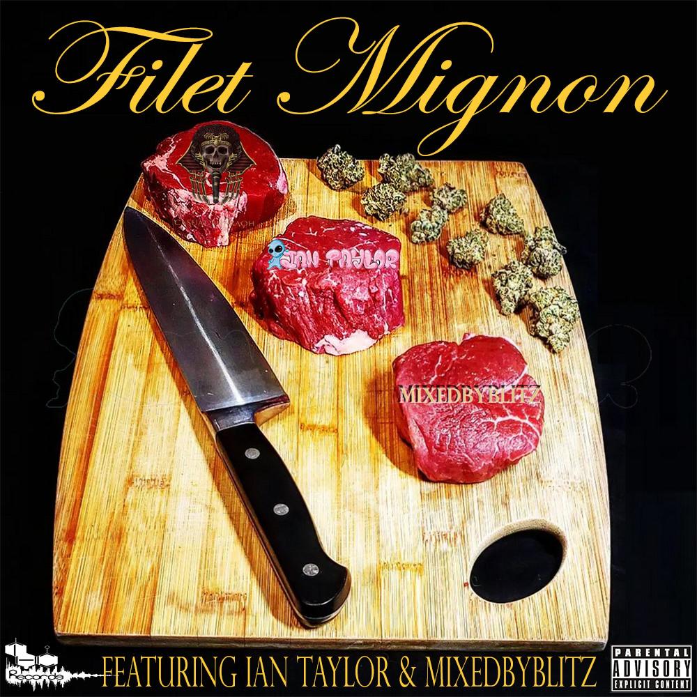 Filet Mignon (feat. Ian Taylor & MixedByBlitz) (Explicit)