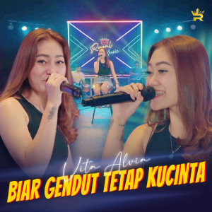 Listen to Biar Kau Gendut Tetap Kucinta song with lyrics from 