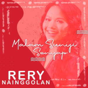 Album Malam Sunyi Senyap oleh Rery Nainggolan
