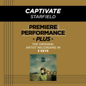 收聽Starfield的Captivate (High Key Performance Track Without Background Vocals; High Instrumental Track)歌詞歌曲