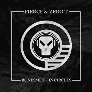 Fierce的专辑Bonesmen / In Circles