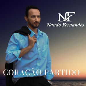 收聽Nando Fernandes的Coração Partido歌詞歌曲