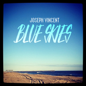 收聽Joseph Vincent的Blue Skies歌詞歌曲