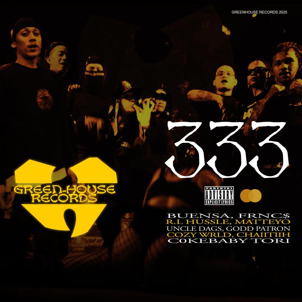 333 (feat. Buensa, FRNC$, R.L Hussle, Matteyo, Uncle Dags, Godd Patron, Cozy Wrld, Chaiitiih & C0kebaby Torii) (Explicit)